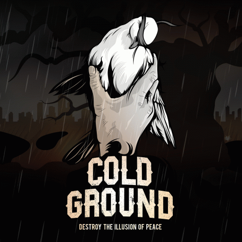 Cold Ground : Destroy the Illusion of Peace
